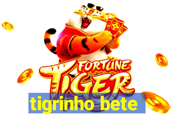 tigrinho bete